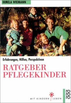 Ratgeber Pflegekinder - Wiemann, Irmela