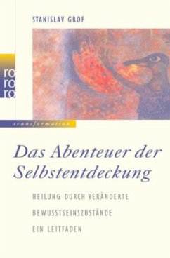 Das Abenteuer der Selbstentdeckung - Grof, Stanislav