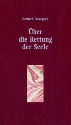 Über die Rettung der Seele - Lievegoed, Bernard C. J.