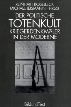 Der politische Totenkult - Koselleck, Reinhart / Jeismann, Michael (Hgg.)