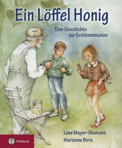 Ein Löffel Honig - Mayer-Skumanz, Lene