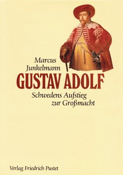 Gustav Adolf - Junkelmann, Marcus