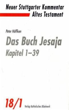 Das Buch Jesaja / Neuer Stuttgarter Kommentar, Altes Testament Bd.18/1, Tl.1 - Höffken, Peter