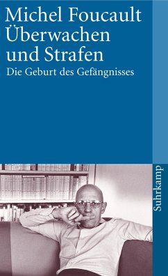 Überwachen und Strafen - Foucault, Michel