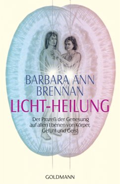 Licht-Heilung - Brennan, Barbara A.