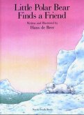 Little Polar Bear Finds a Friend\Kleiner Eisbär, nimm mich mit!, englische Ausgabe