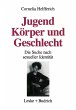 Jugend, Körper und Geschlecht - Bild 1