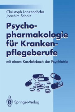 Psychopharmakologie für Krankenpflegeberufe - Lanzendörfer, Christoph;Scholz, Joachim