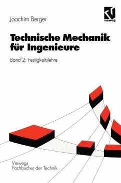 Technische Mechanik für Ingenieure - Berger, Joachim