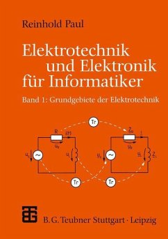 Elektrotechnik und Elektronik für Informatiker - Paul, Reinhold