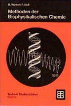 Methoden der Biophysikalischen Chemie - Winter, Roland / Noll, Frank