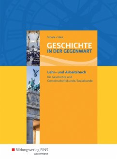 Geschichte in der Gegenwart. Lehr- und Fachbuch - Schade, Peter;Stark, Hans-Joachim