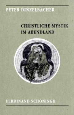 Christliche Mystik im Abendland - Dinzelbacher, Peter