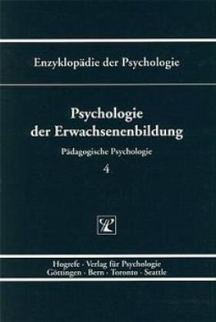 Psychologie der Erwachsenenbildung / Enzyklopädie der Psychologie D.1. Pädagogische Psychologie, Bd.4