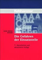 Die Gefahren der Einsatzstelle - Knorr, Karl-Heinz