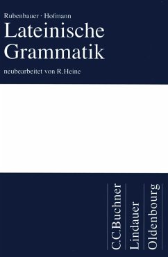Lateinische Grammatik - Rubenbauer, Hans;Hofmann, Johann B.