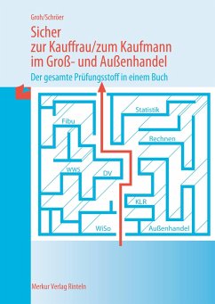 Sicher zur Kauffrau /zum Kaufmann im Gross- und Aussenhandel - Groh, Gisbert;Schröer, Volker