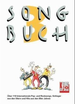 150 internationale Popsongs und Rocksongs, Schlager aus den 50er und Hits aus den 80er Jahren / Songbuch 3
