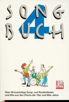 Cover Über 90 kuschelige Songballaden und Rockballaden und Hits aus den Charts der 70er und 80er Jahre / Songbuch 4