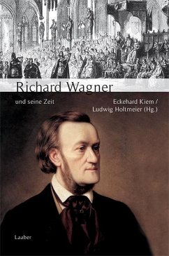 Große Komponisten und ihre Zeit. Richard Wagner und seine Zeit - Kiem, Ekkehard / Holtmeier, Ludwig (Hgg.)