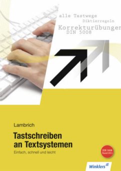 Ausbildungsabschnitt I Erarbeitung der Tastwege / Tastschreiben an Textsystemen - Lambrich, Hans;Lambrich, Margit