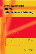 Interne Unternehmensrechnung - Ewert, Ralf / Wagenhofer, Alfred