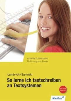 Kompaktlehrgang / So lerne ich tastschreiben an Textsystemen - Lambrich, Hans;Lambrich, Margit;Santozki, Klaus