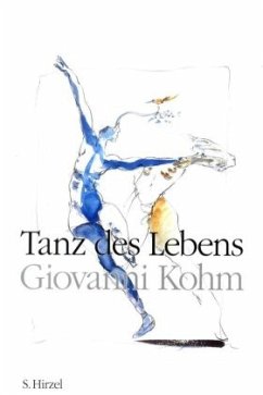 Tanz des Lebens - Kohm, Giovanni Tanz des Lebens - Kohm, Giovanni