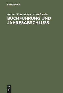 Buchführung und Jahresabschluss - Zdrowomyslaw, Norbert;Kuba, Karl