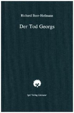 Der Tod Georgs - Beer-Hofmann, Richard