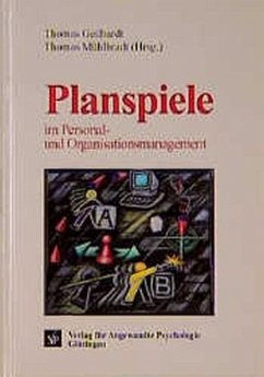 Planspiele im Personalmanagement und Organisationsmanagement - Geilhardt, Thomas und Thomas Mühlbradt