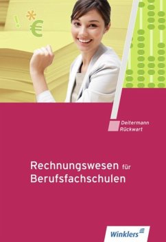 Rechnungswesen für Berufsfachschulen. Schulbuch - Deitermann, Manfred;Rückwart, Wolf-Dieter