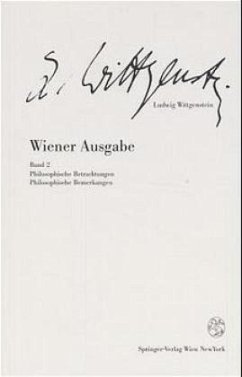 Philosophische Betrachtungen, Philosophische Bemerkungen / Wiener Ausgabe 2 - Wittgenstein, Ludwig