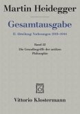Die Grundbegriffe der antiken Philosophie (Sommersemester 1926) / Gesamtausgabe 2. Abteilung: Vorlesungen, 22 Die Grundbegriffe der antiken Philosophie (Sommersemester 1926) / Gesamtausgabe 2. Abteilung: Vorlesungen, 22