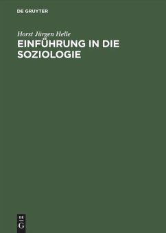 Einführung in die Soziologie - Helle, Horst J.