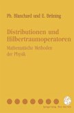 Distributionen und Hilbertraumoperatoren