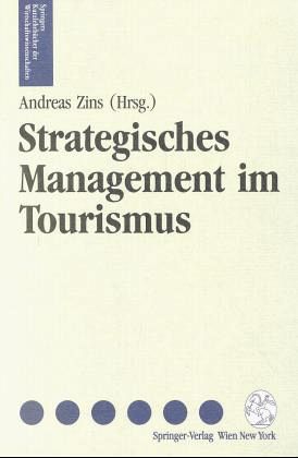 Strategisches Management im Tourismus Strategisches Management im Tourismus
