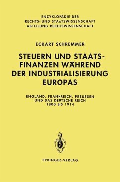 Steuern und Staatsfinanzen während der Industrialisierung Europas - Schremmer, Eckart