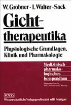 Gichttherapeutika - Gröbner, Wolfgang; Walter-Sack, Ingeborg