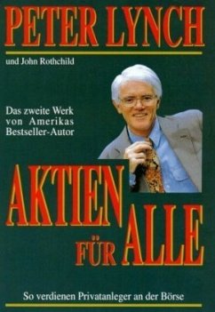 Aktien für alle - Lynch, Peter;Rothchild, John