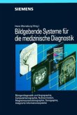 Bildgebende Systeme für die medizinische Diagnostik