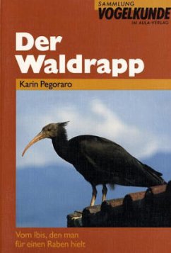 Der Waldrapp - Pegoraro, Karin