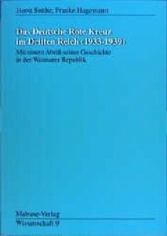 Das Deutsche Rote Kreuz im Dritten Reich (1933-1939) - Seithe, Horst;Hagemann, Frauke