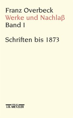 Franz Overbeck: Werke und Nachlaß; . / Werke und Nachlaß 1 - Overbeck, Franz