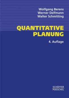 Quantitative Planung - Berens, Wolfgang; Delfmann, Werner; Schmitting, Walter