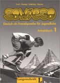 Arbeitsbuch / Sowieso Bd.1 Arbeitsbuch / Sowieso Bd.1