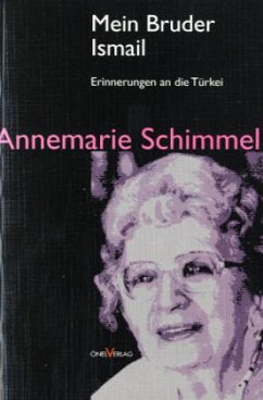 Mein Bruder Ismail - Schimmel, Annemarie