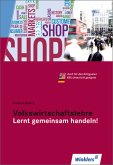 Volkswirtschaftslehre - Lernt gemeinsam handeln! - Schülerbuch, 9., neu bearbeitete Auflage, 2010