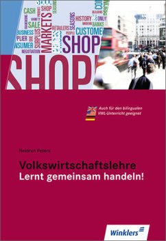Volkswirtschaftslehre - Lernt gemeinsam handeln! - Schülerbuch, 9., neu bearbeitete Auflage, 2010 - Peters, Heidrun
