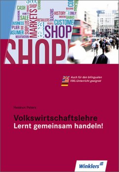 Cover Volkswirtschaftslehre - Lernt gemeinsam handeln! - Schülerbuch, 9., neu bearbeitete Auflage, 2010